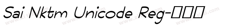 Sai Nktm Unicode Reg字体转换